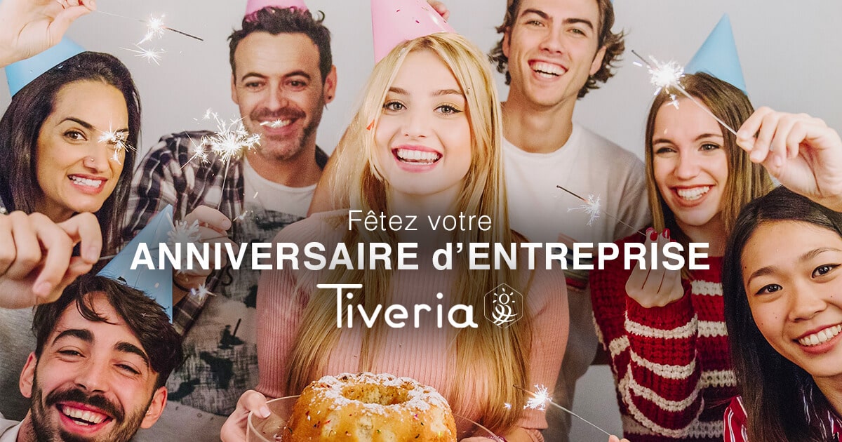 Fêtez votre anniversaire d'entreprise - Tiveria