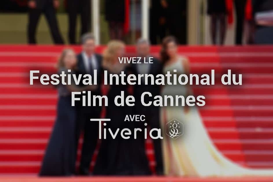 Festival International du Film de Cannes avec Tiveria Organisations