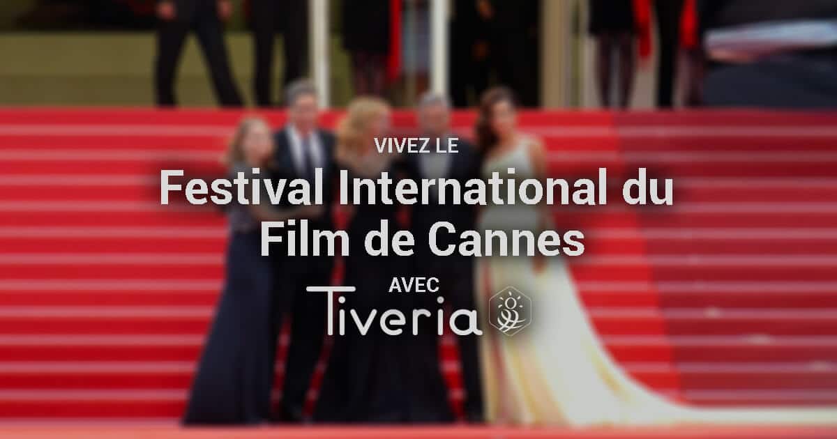 Festival International du Film de Cannes avec Tiveria Organisations