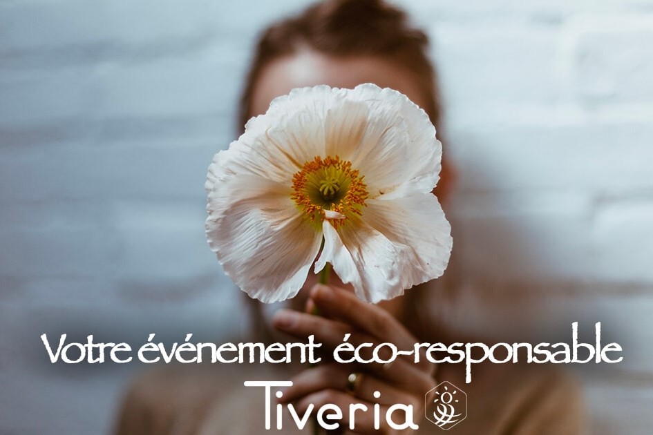 Organisez votre événement éco-responsable avec Tiveria Organisations