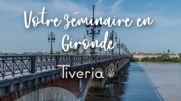 Votre séminaire nature en Gironde ! - TIVERA