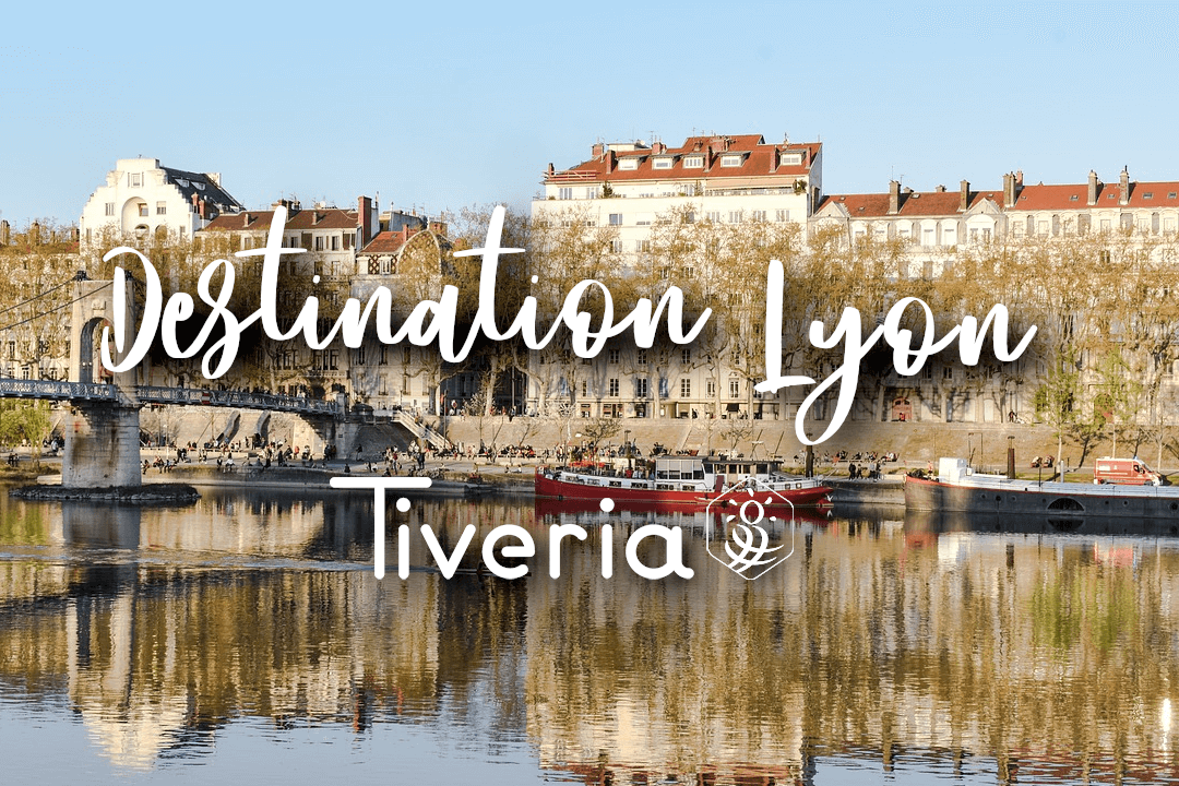 Destination Lyon - Tivera
