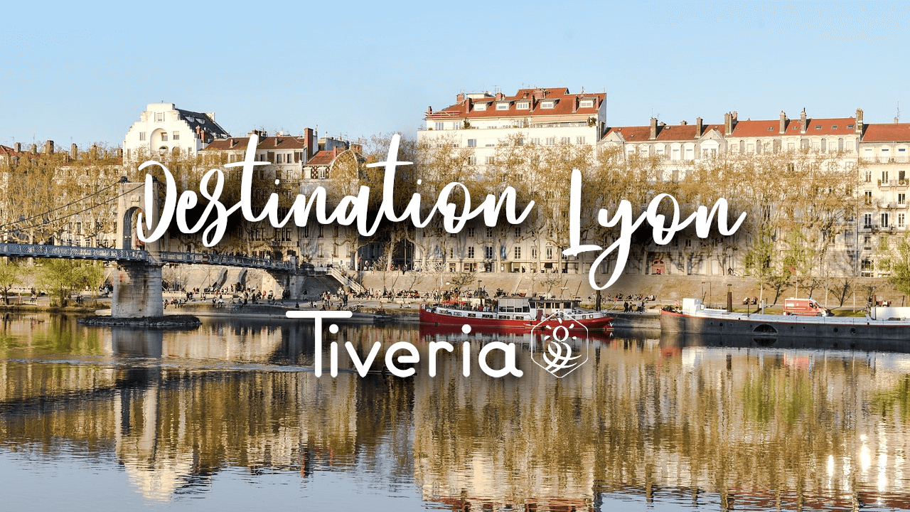 Destination Lyon - Tivera