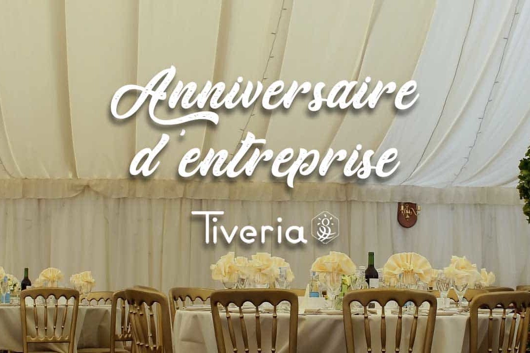 Anniversaire d'entreprise Tiveria.fr