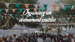 Organisez un événement public Tiveria.fr