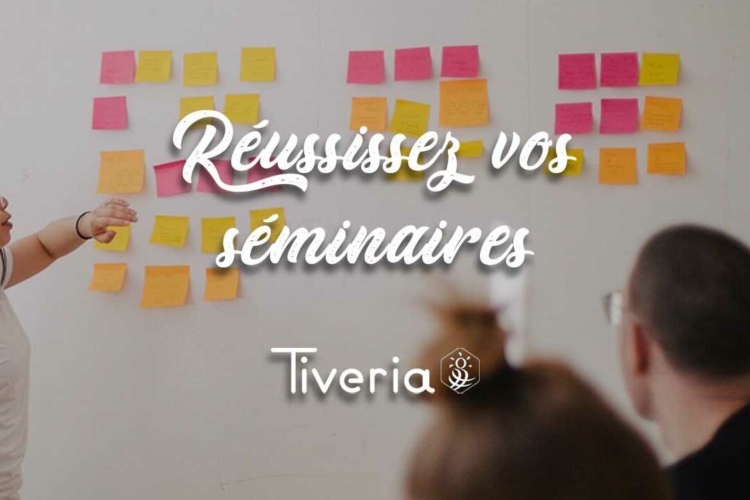 Reussissez vos seminaires - tiveria